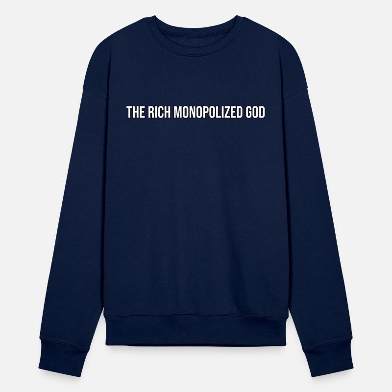 The rich monopolized God