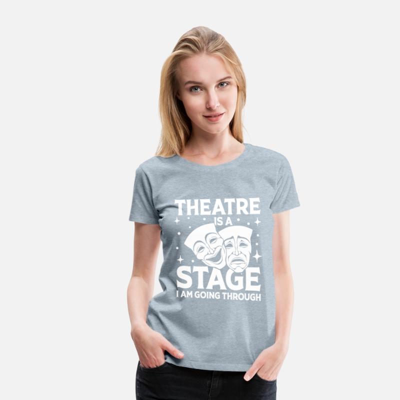 Theatre Is A Stage I Am Going Through