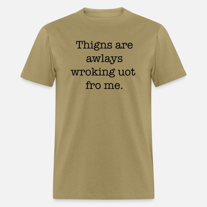 things are always working out for me