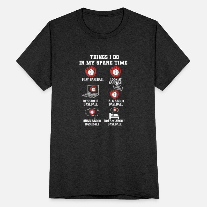 Things I Do In My Spare Time Baseball Player