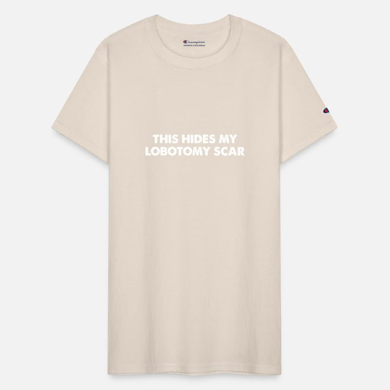 This Hides My Lobotomy Scar