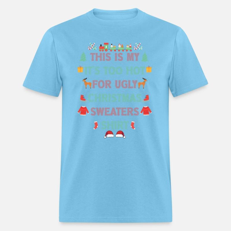 This Is My It's Too Hot For Ugly Christmas Sweater