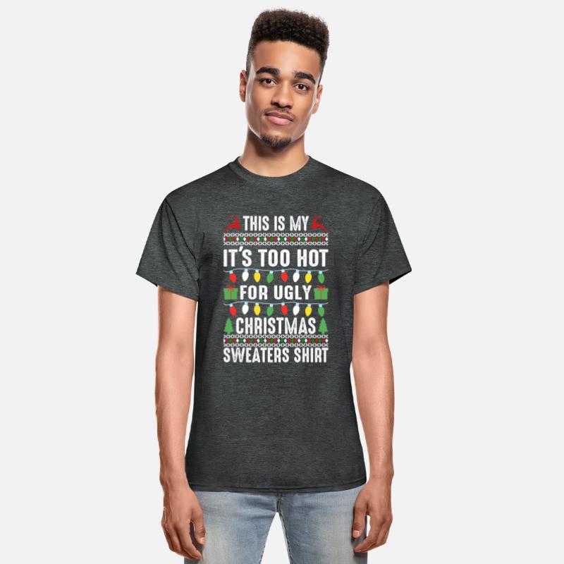 This Is My Its Too Hot For Ugly Christmas Sweaters