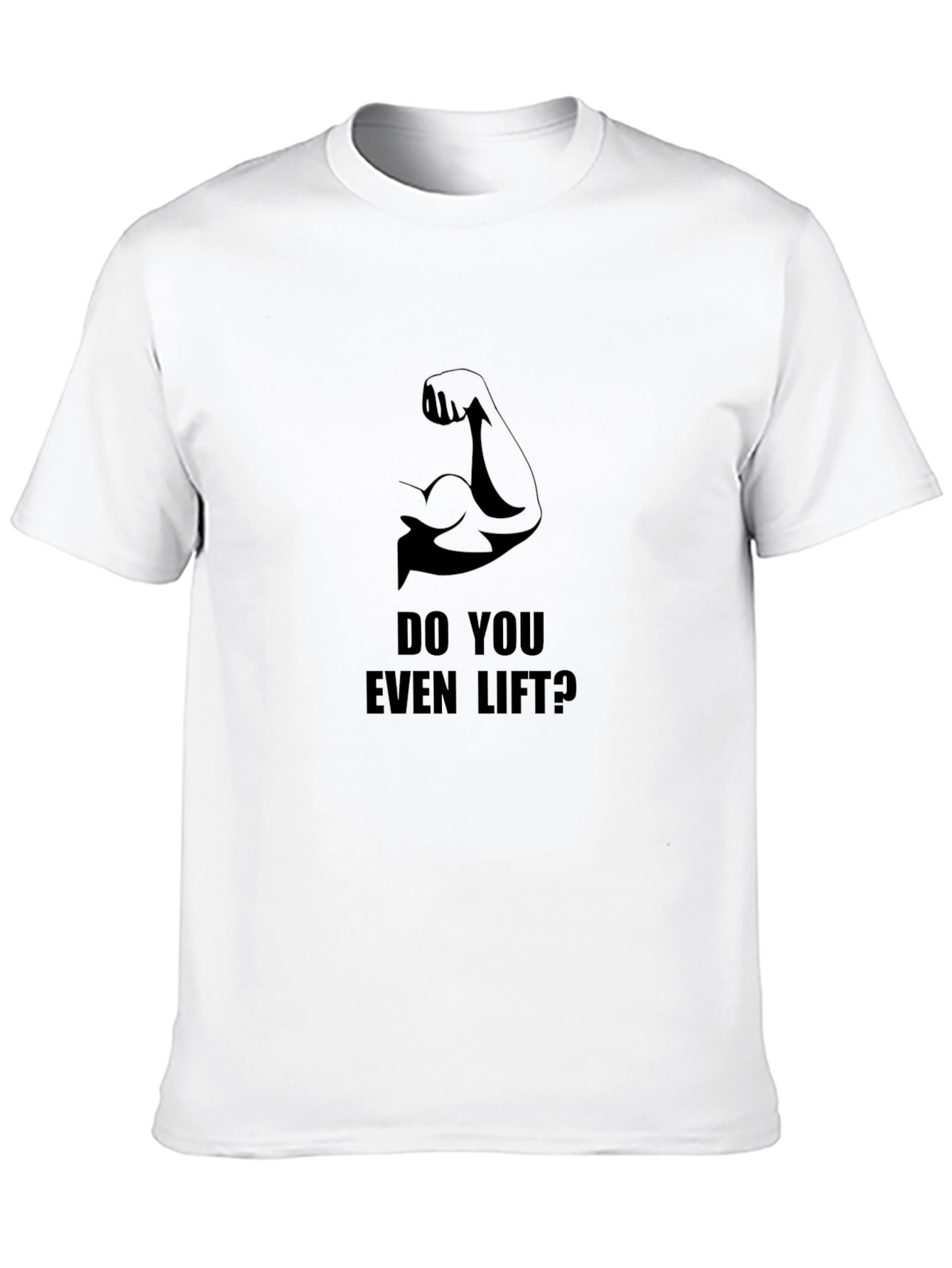 Do You Even Lift? Graphic T-Shirt