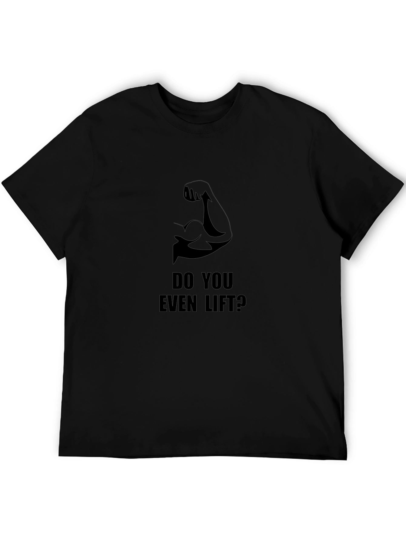 Do You Even Lift? Graphic T-Shirt