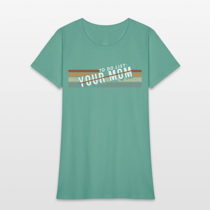 To Do List Your Mom Inappropriate Jokes For Ur Mom