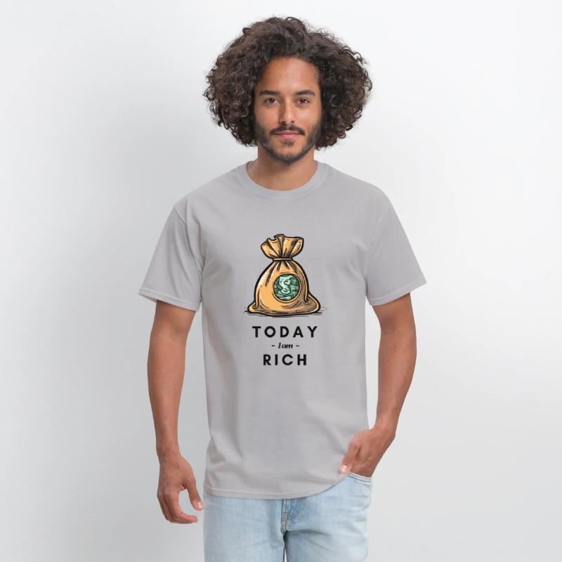 Today I am rich T- Shirt