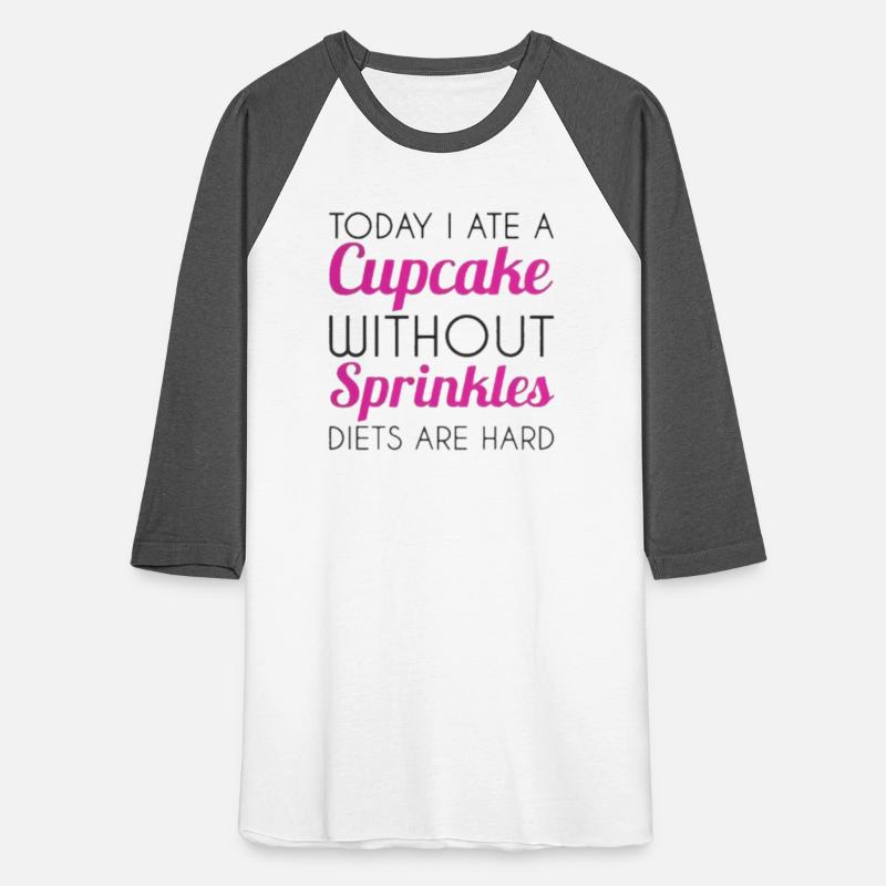 Today I Ate A Cupcake Without Sprinkles Diets Are