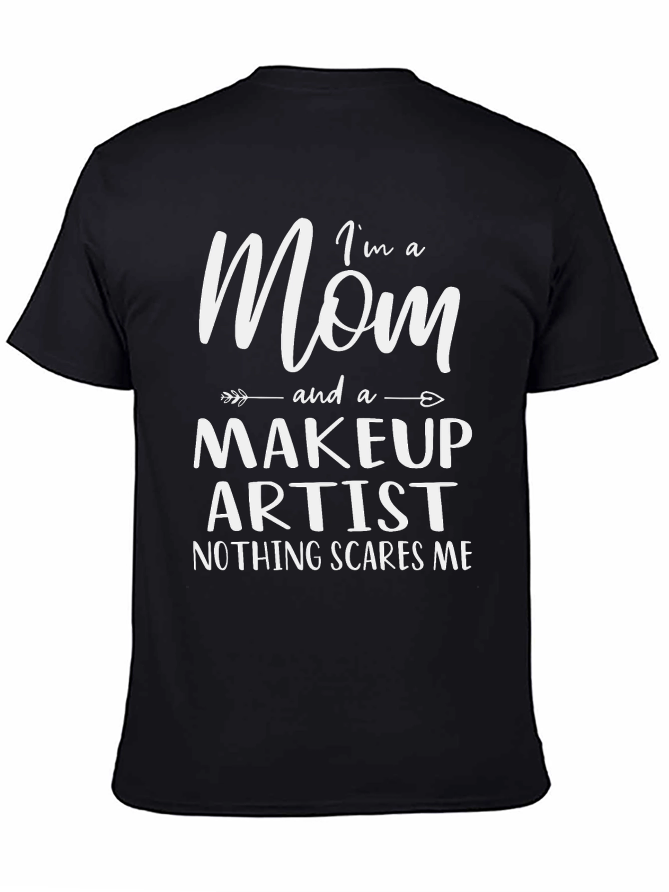 Im A Mom Makeup Artist Funny Graphic Tee