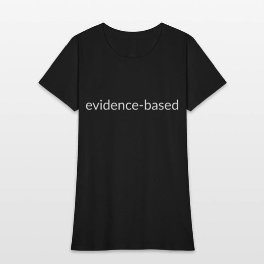 Trust the Facts: Evidence-based, Science Matters