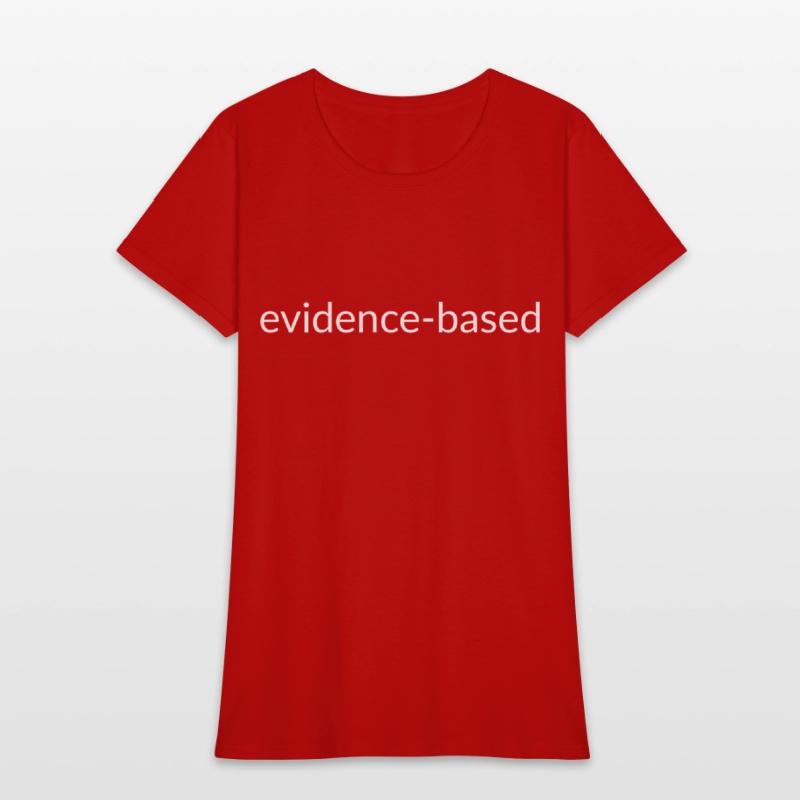 Trust the Facts: Evidence-based, Science Matters