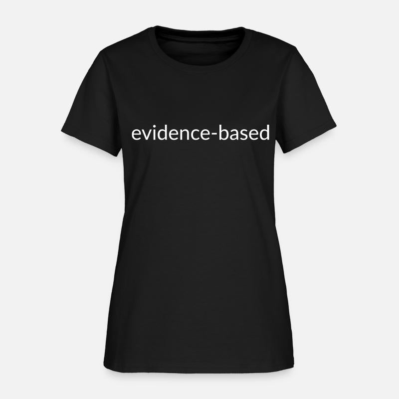 Trust the Facts: Evidence-based, Science Matters