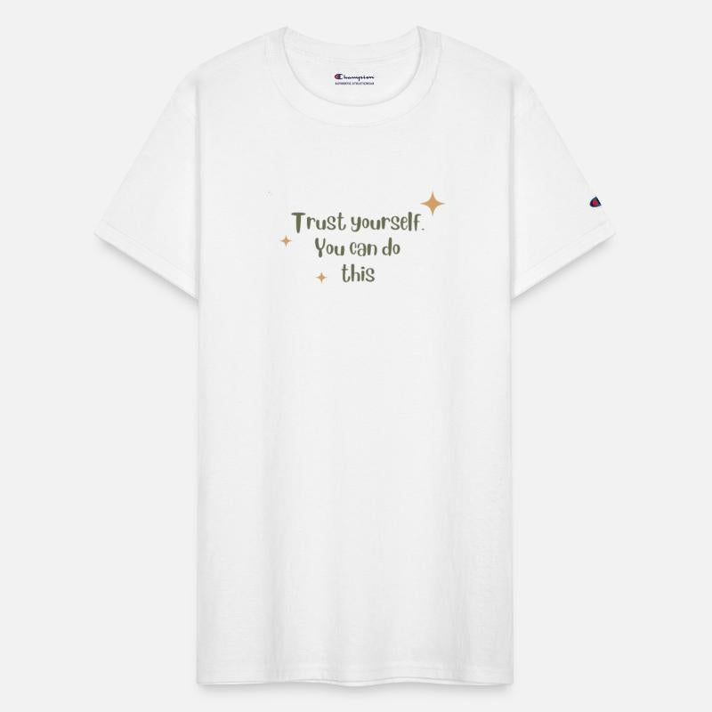 trust yourself you can do this