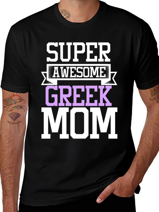 Super Awesome Greek Mom T-Shirt