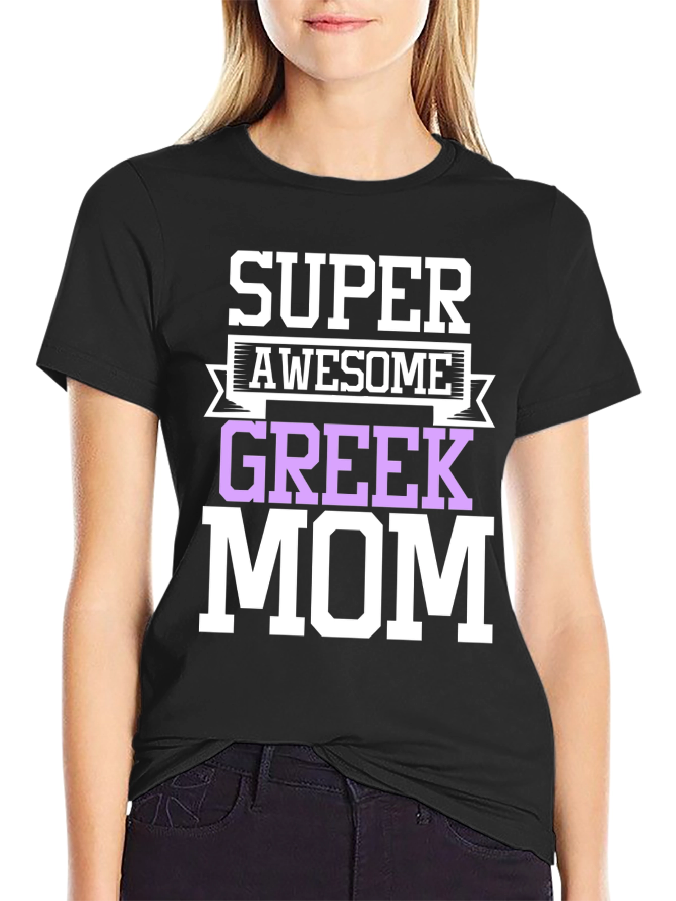 Super Awesome Greek Mom T-Shirt