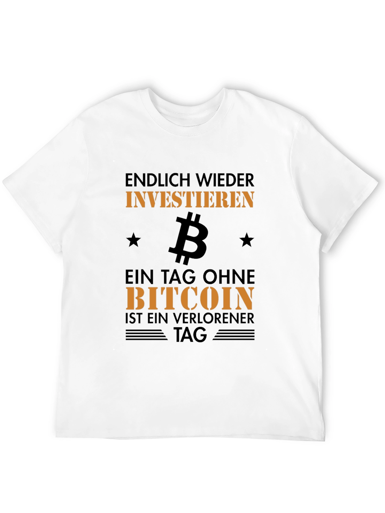 Bitcoin Investor T-Shirt - A Day Without Bitcoin...