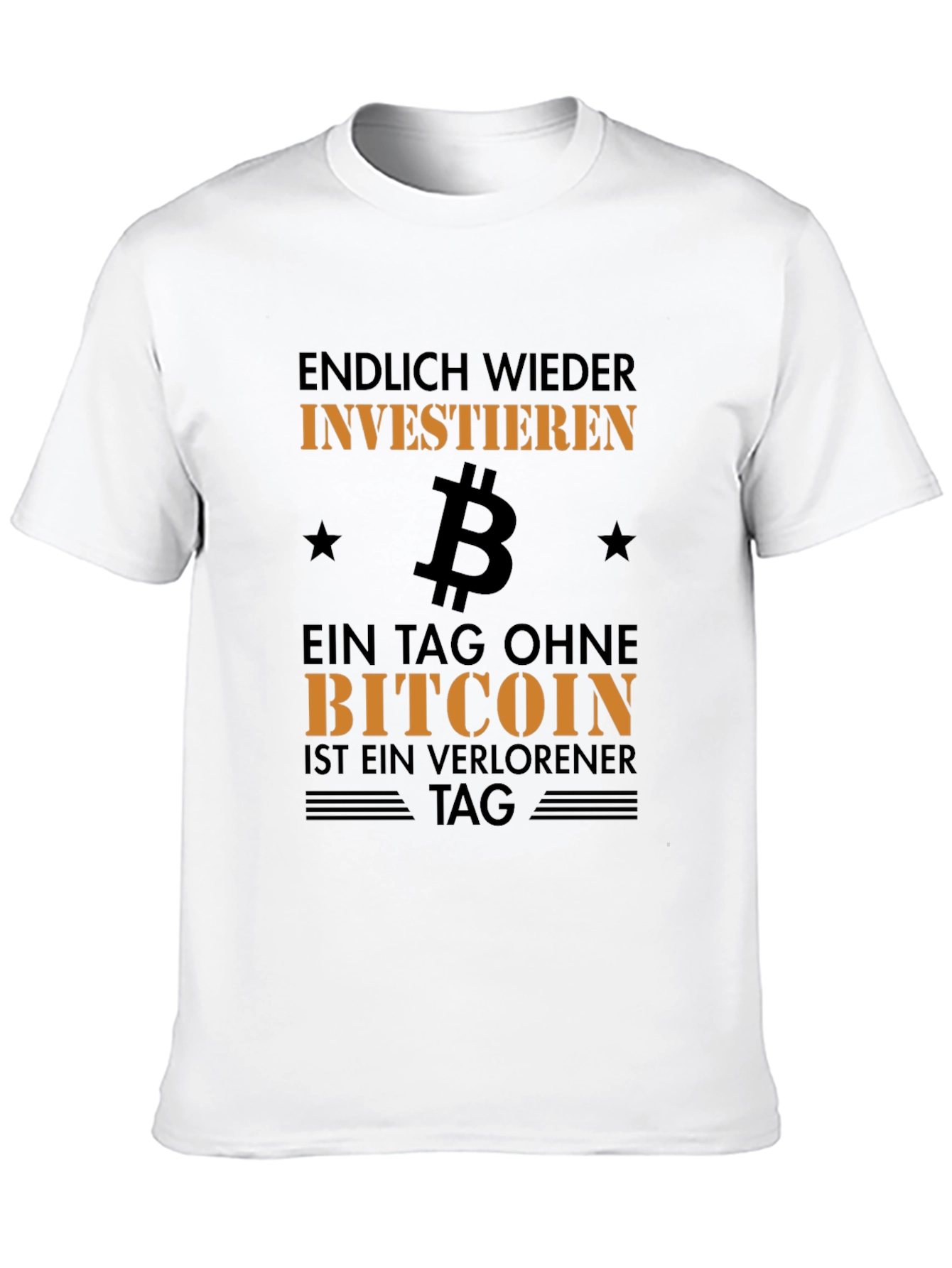 Bitcoin Investor T-Shirt - A Day Without Bitcoin...