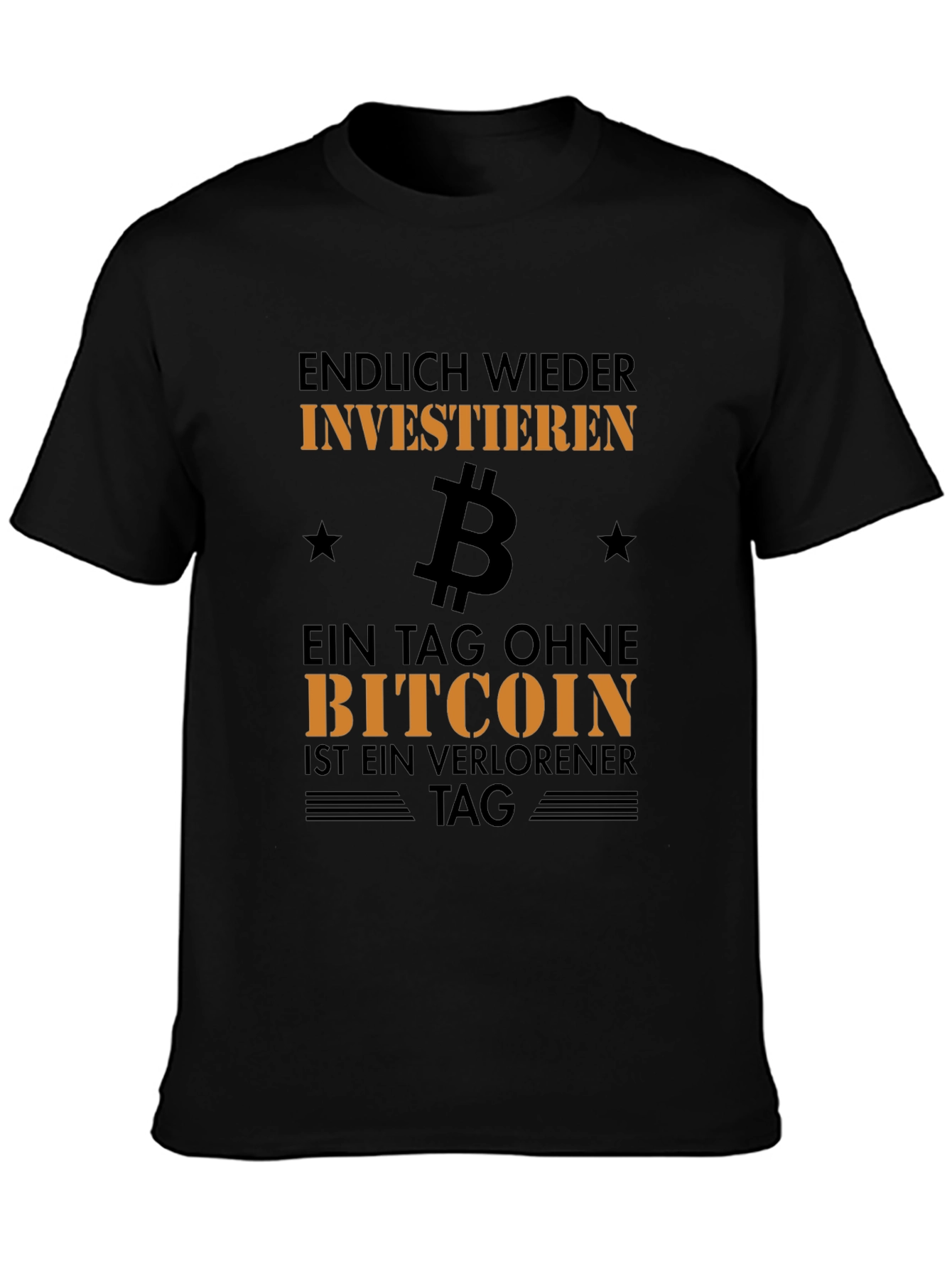 Bitcoin Investor T-Shirt - A Day Without Bitcoin...