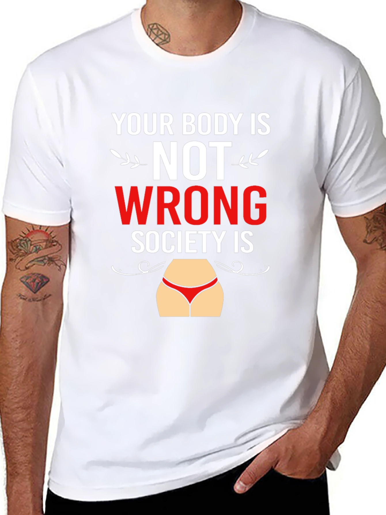 Body Positivity T-Shirt - Your Body Is Not Wrong