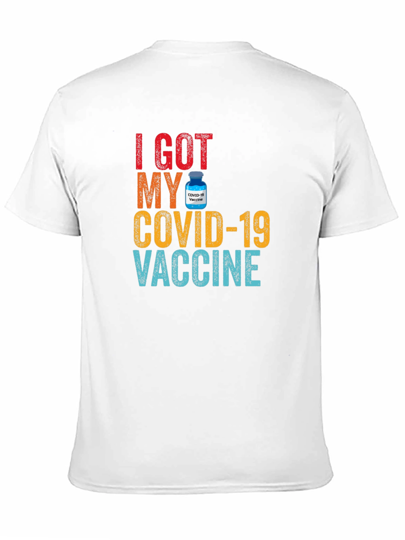 I Got My COVID-19 Vaccine T-Shirt