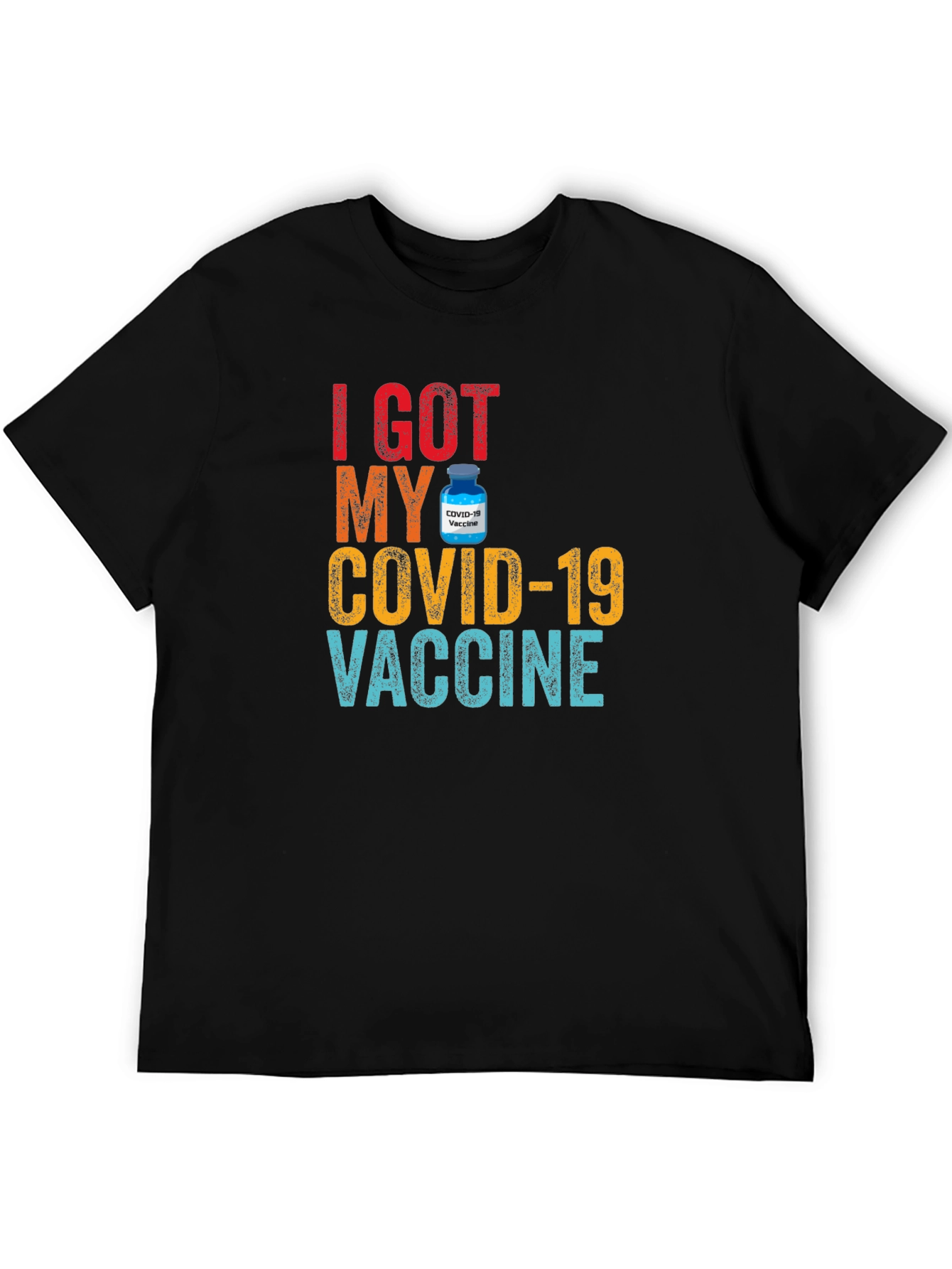 I Got My COVID-19 Vaccine T-Shirt