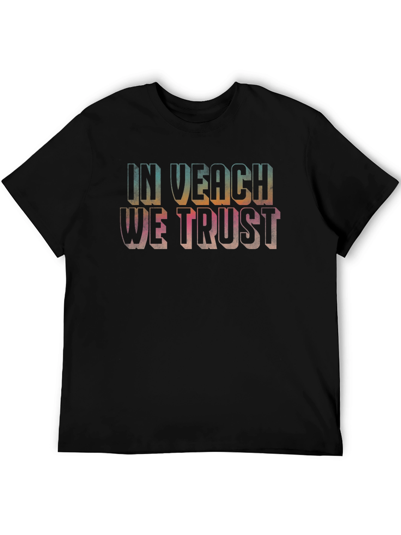 In Veach We Trust Graphic T-Shirt