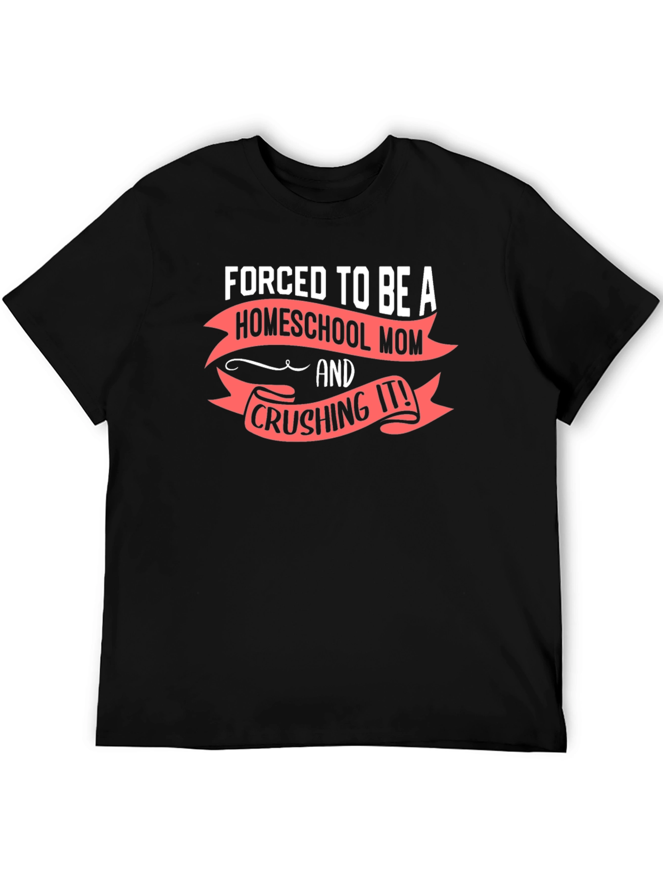 Homeschool Mom Crushing It T-Shirt