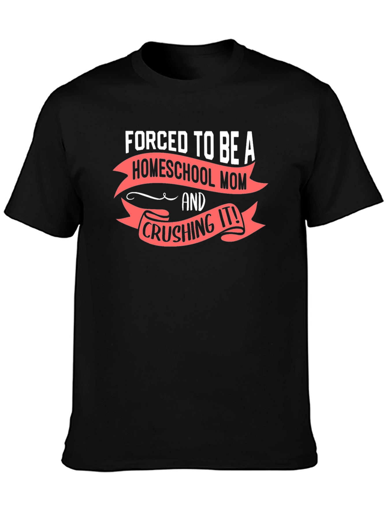 Homeschool Mom Crushing It T-Shirt