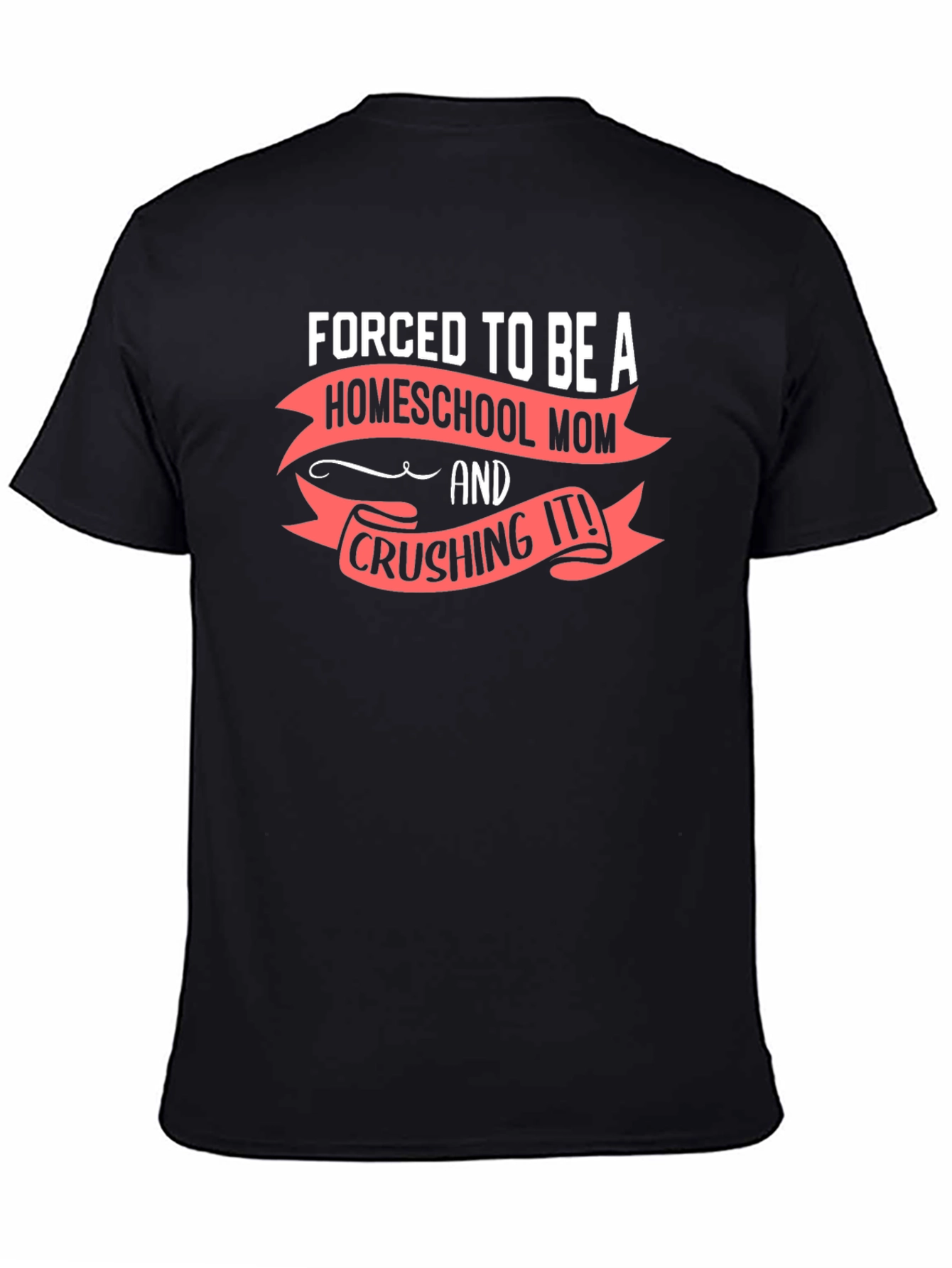 Homeschool Mom Crushing It T-Shirt
