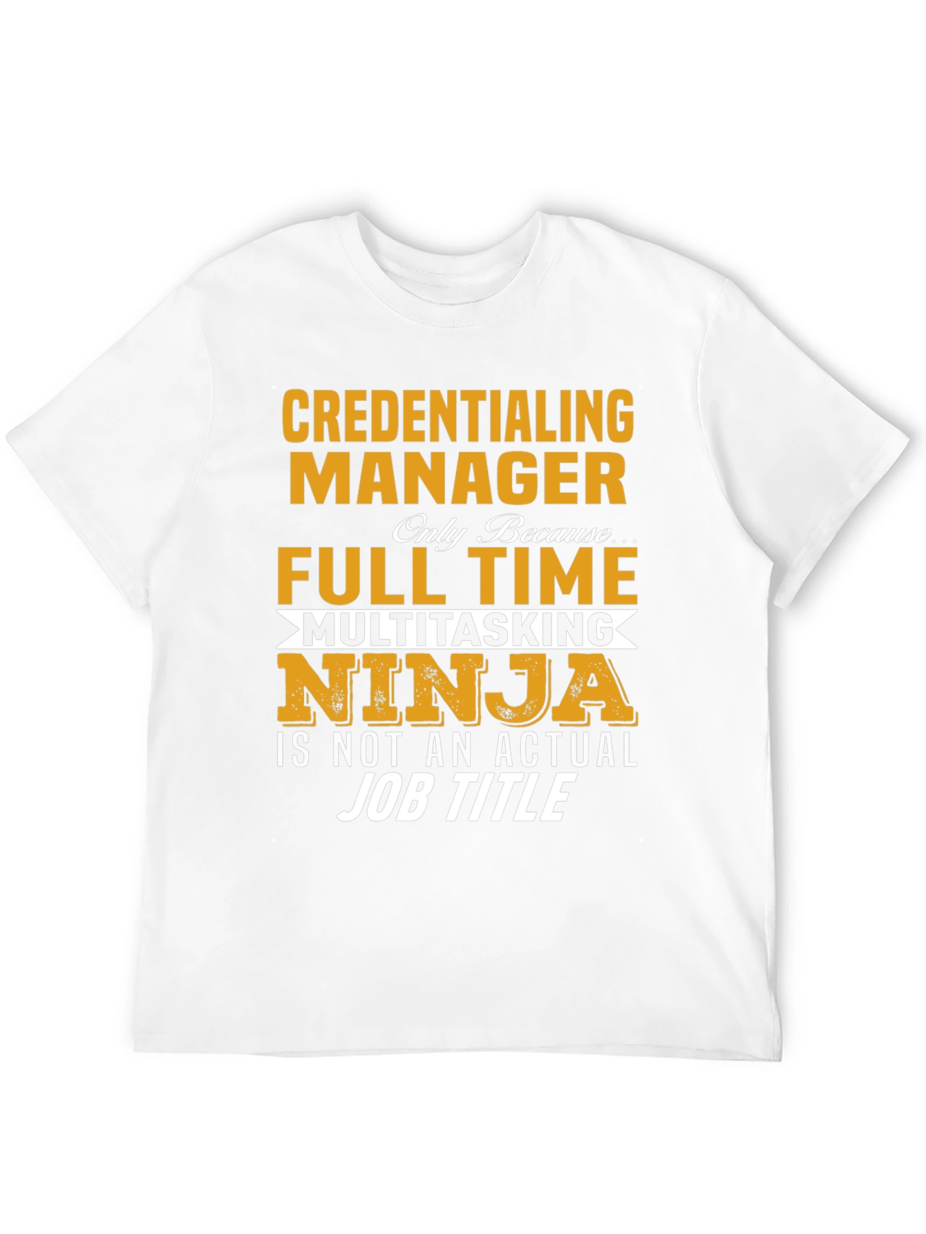 Credentialing Manager Ninja Job T-Shirt