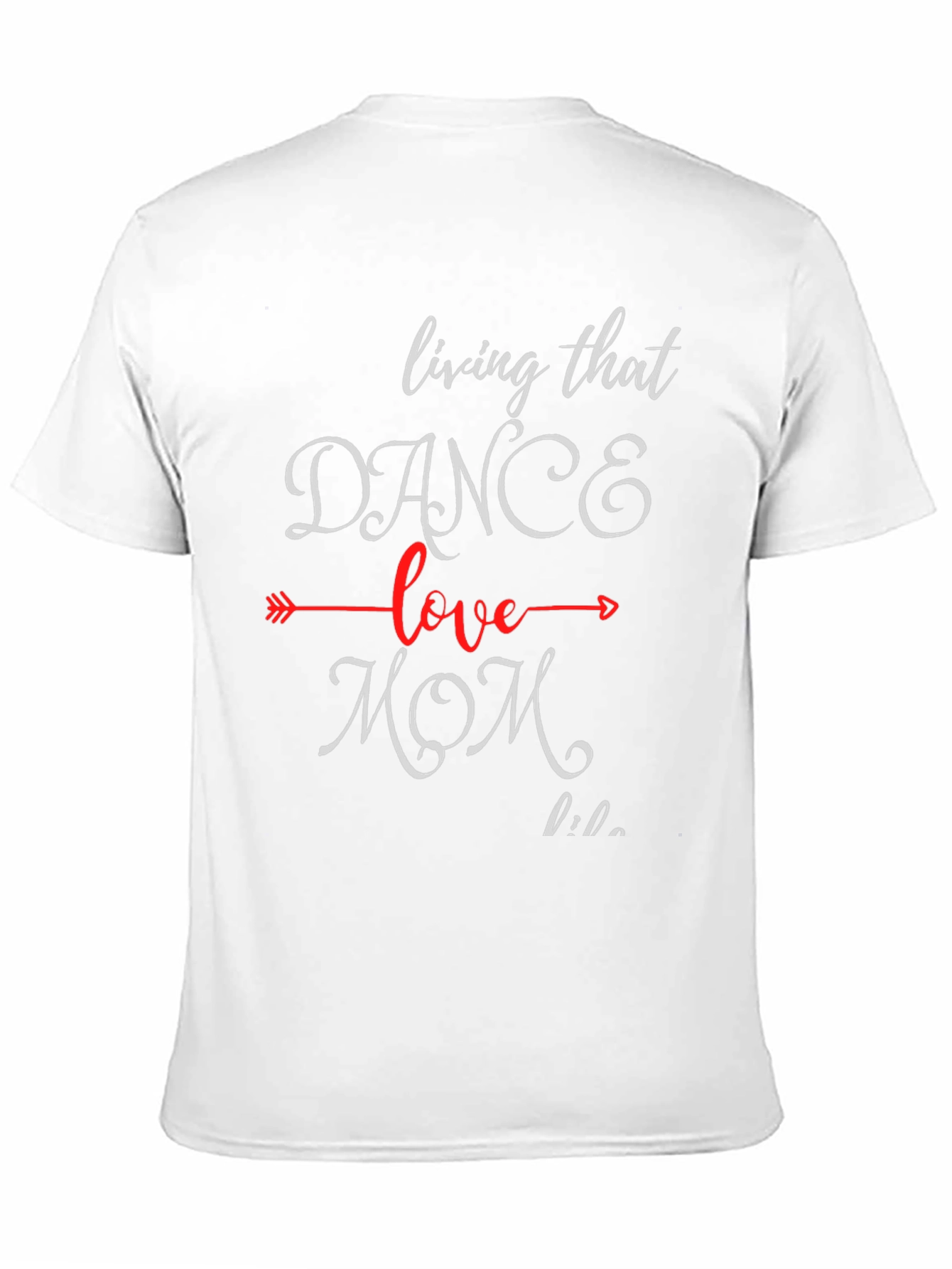 Dance Mom Life T-Shirt -  Casual Fashion Tee