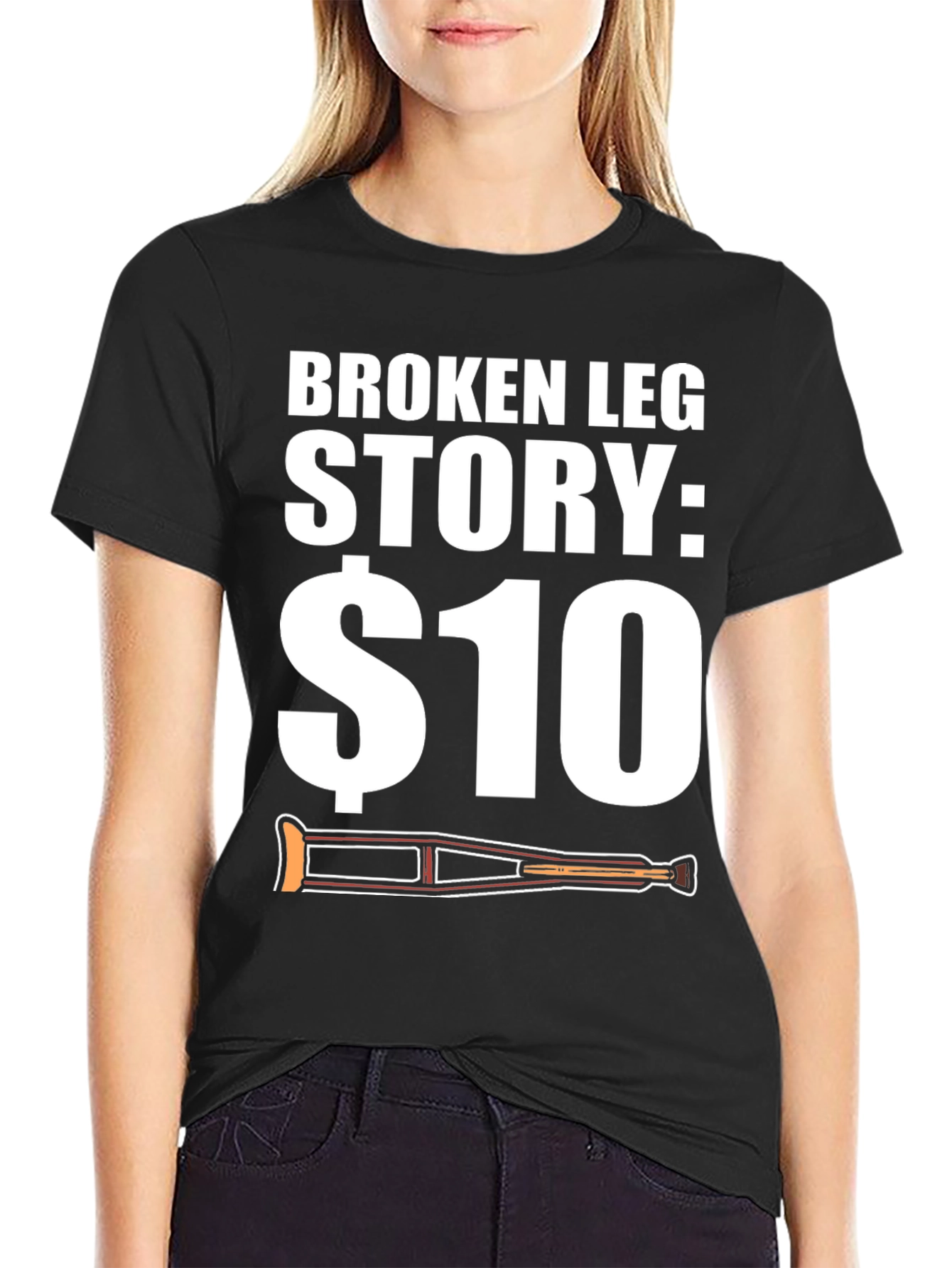 Funny Broken Leg Story T-Shirt