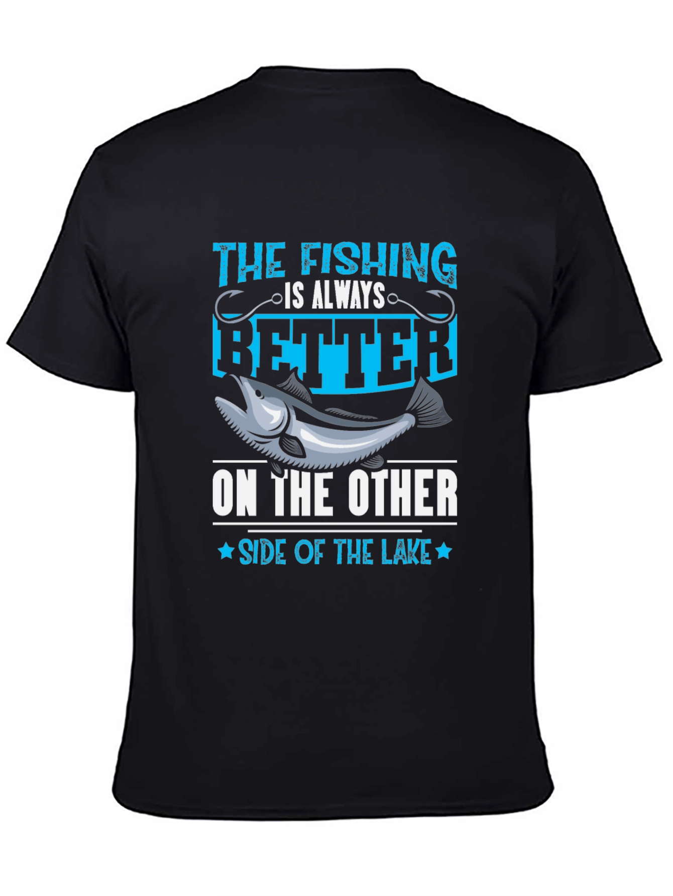 Fishing is Better on the Other Side T-Shirt