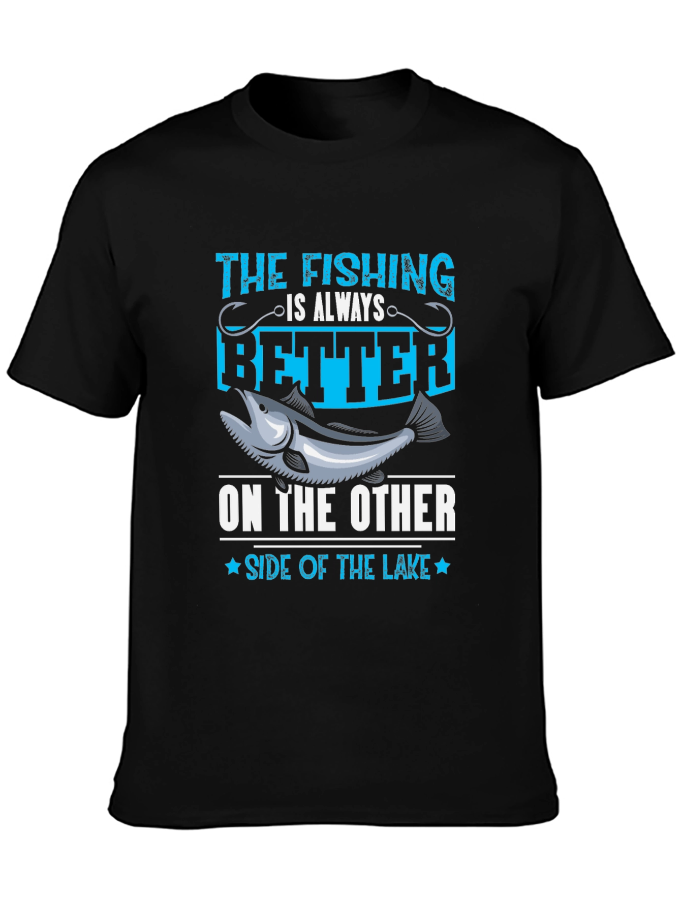 Fishing is Better on the Other Side T-Shirt