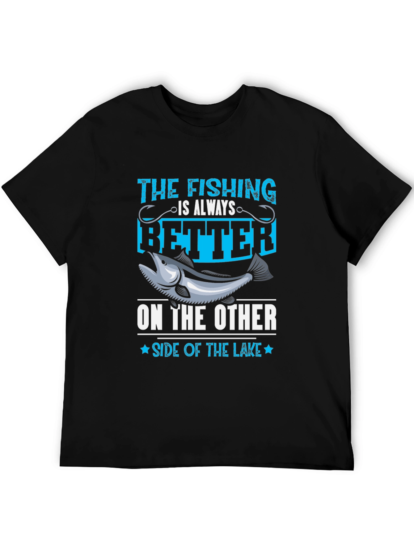 Fishing is Better on the Other Side T-Shirt