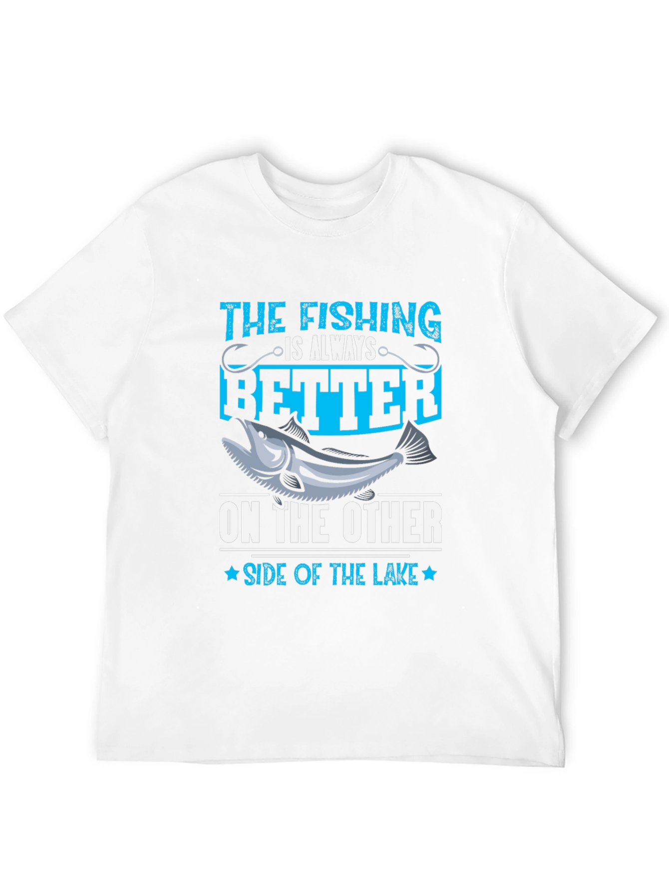 Fishing is Better on the Other Side T-Shirt