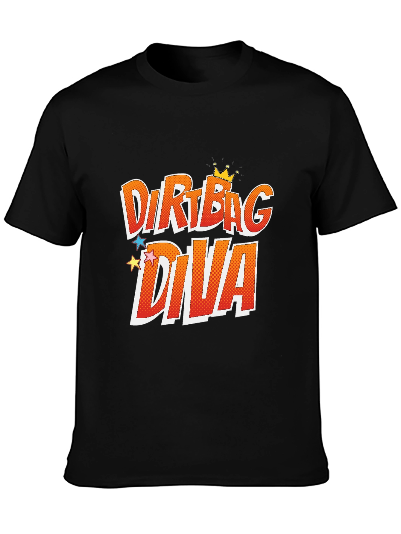 Dirtbag Diva Graphic T-Shirt - Trendy & Comfy