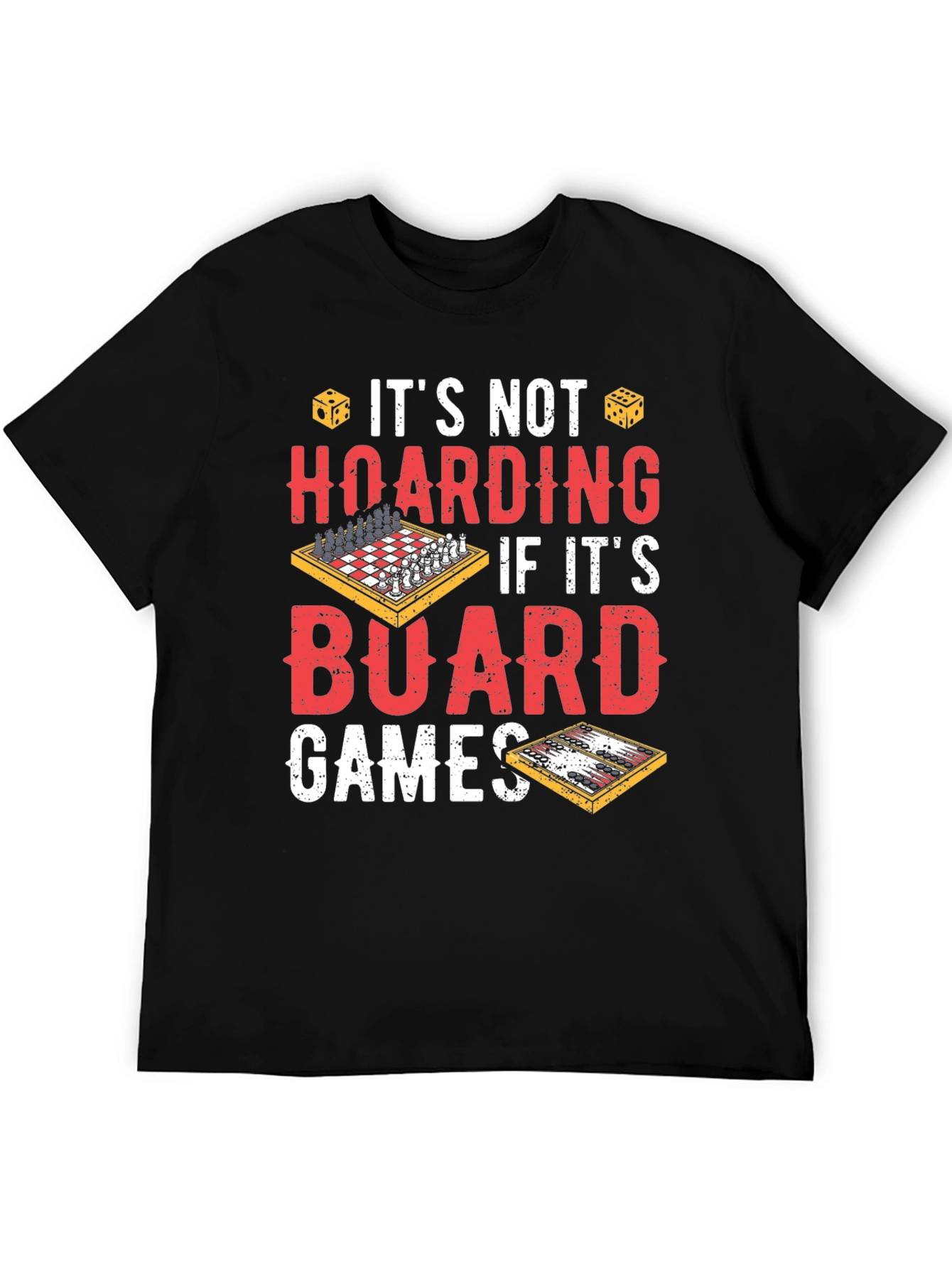 Board Game Lover T-Shirt - Funny Hoarding Tee