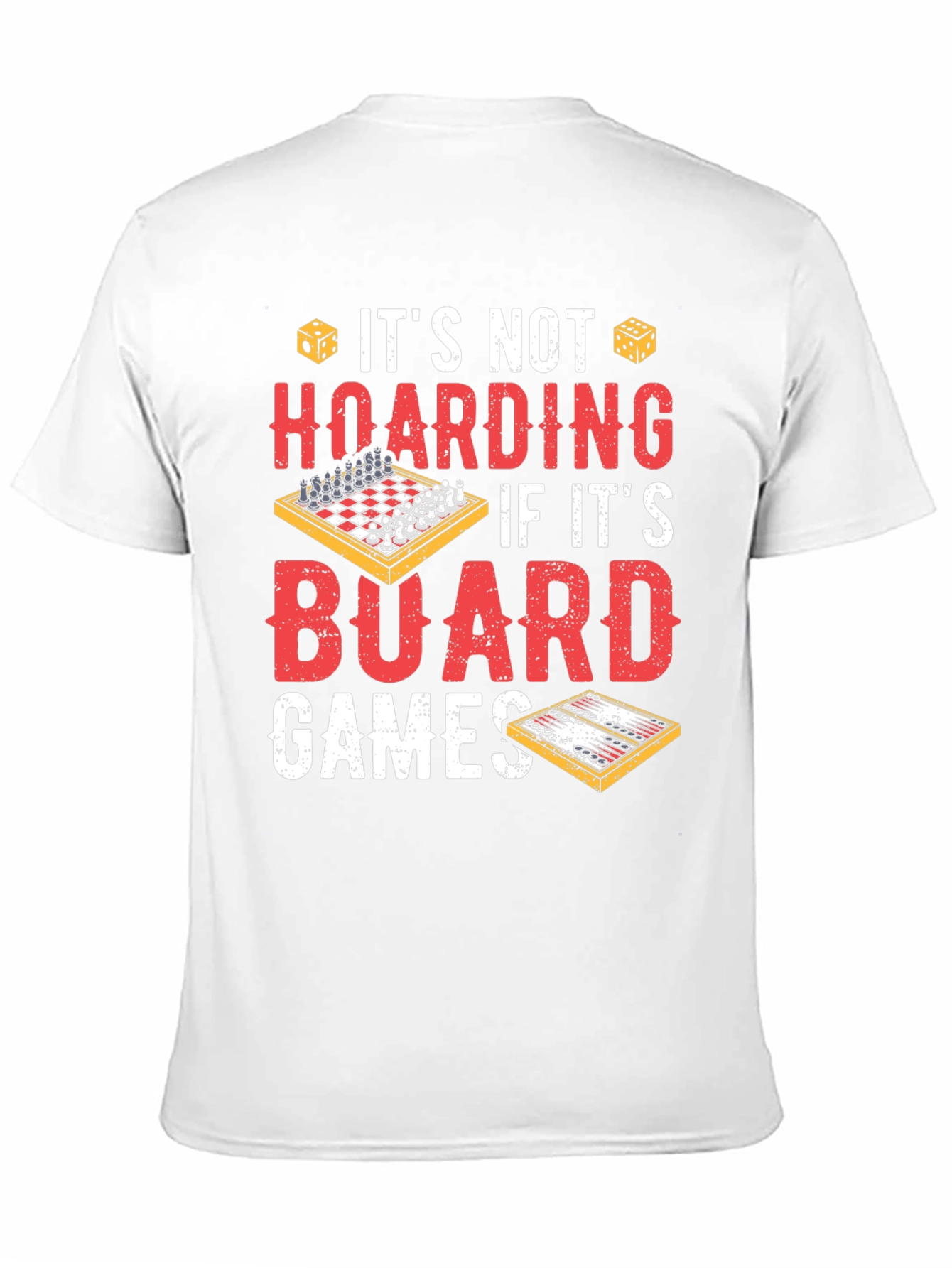 Board Game Lover T-Shirt - Funny Hoarding Tee