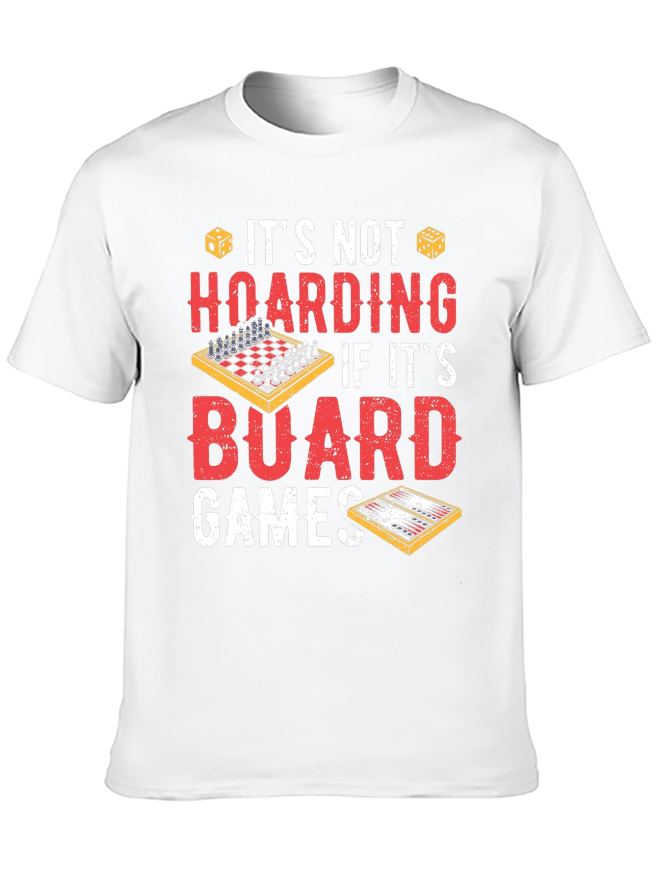Board Game Lover T-Shirt - Funny Hoarding Tee