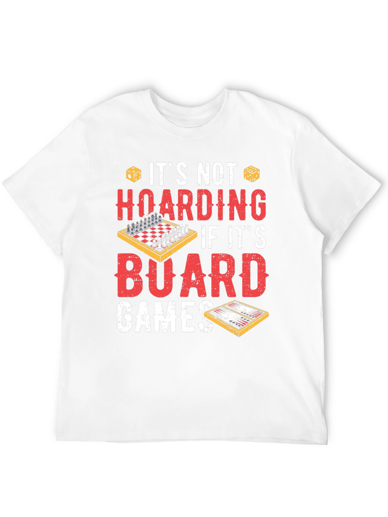Board Game Lover T-Shirt - Funny Hoarding Tee