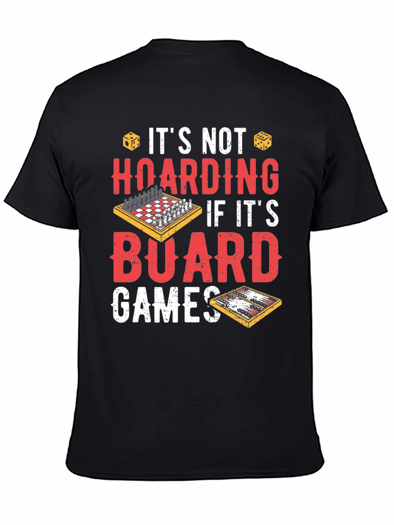 Board Game Lover T-Shirt - Funny Hoarding Tee