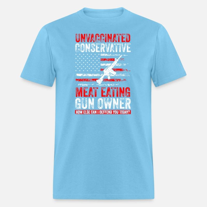 Unvaccinated Conservative Meat Eating Gun Owner