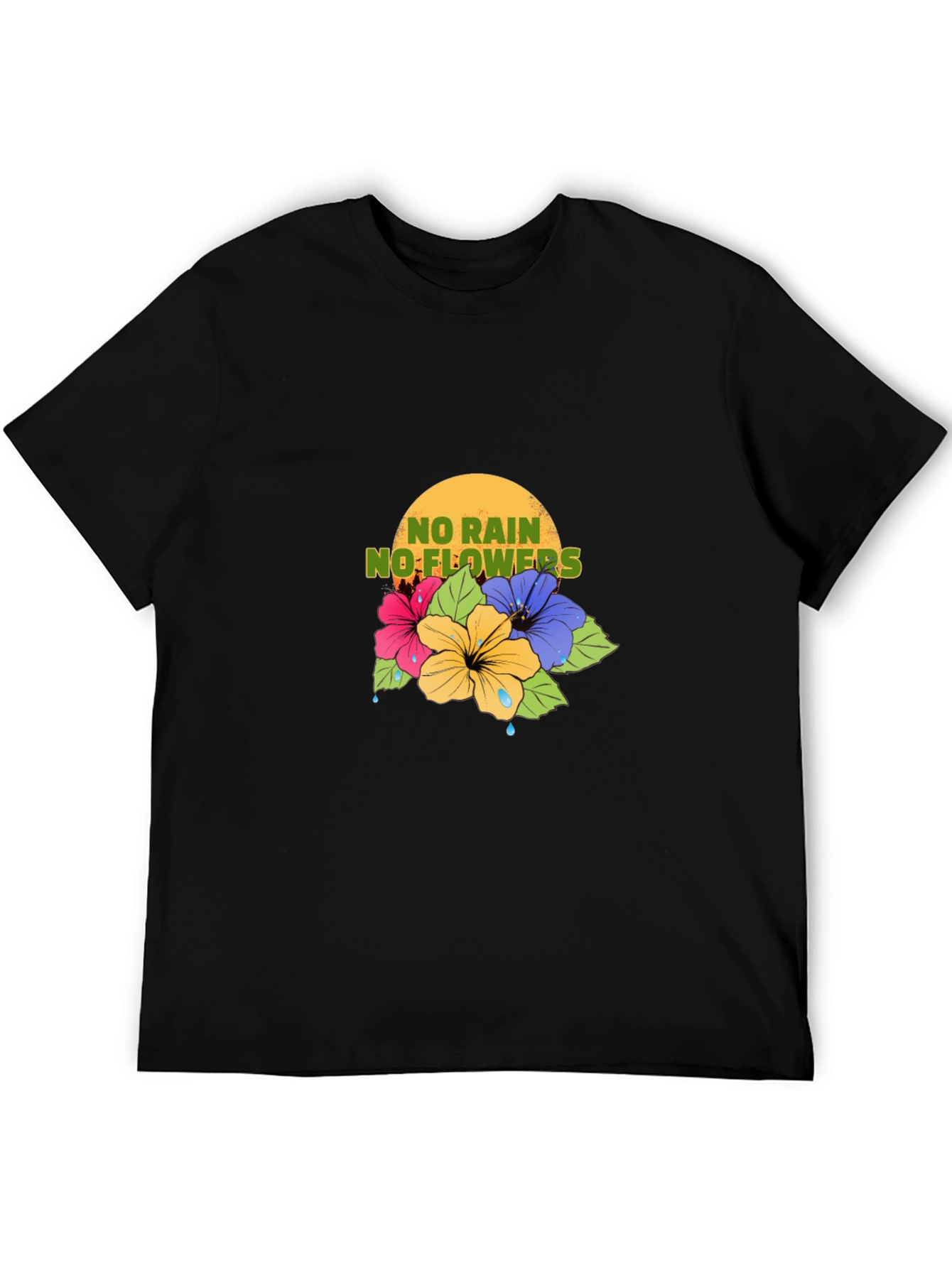No Rain No Flowers T-Shirt