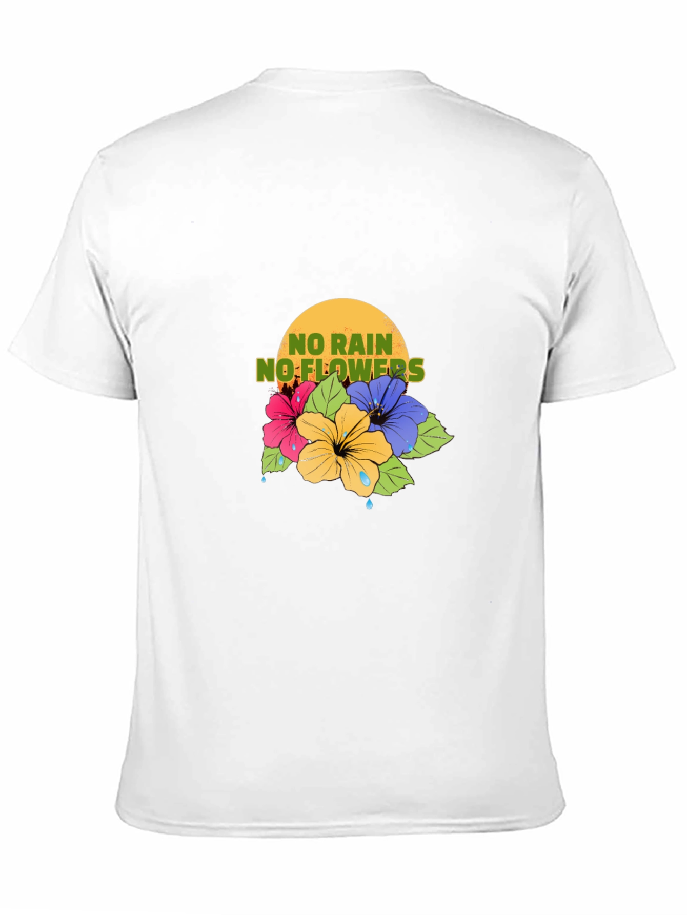 No Rain No Flowers T-Shirt