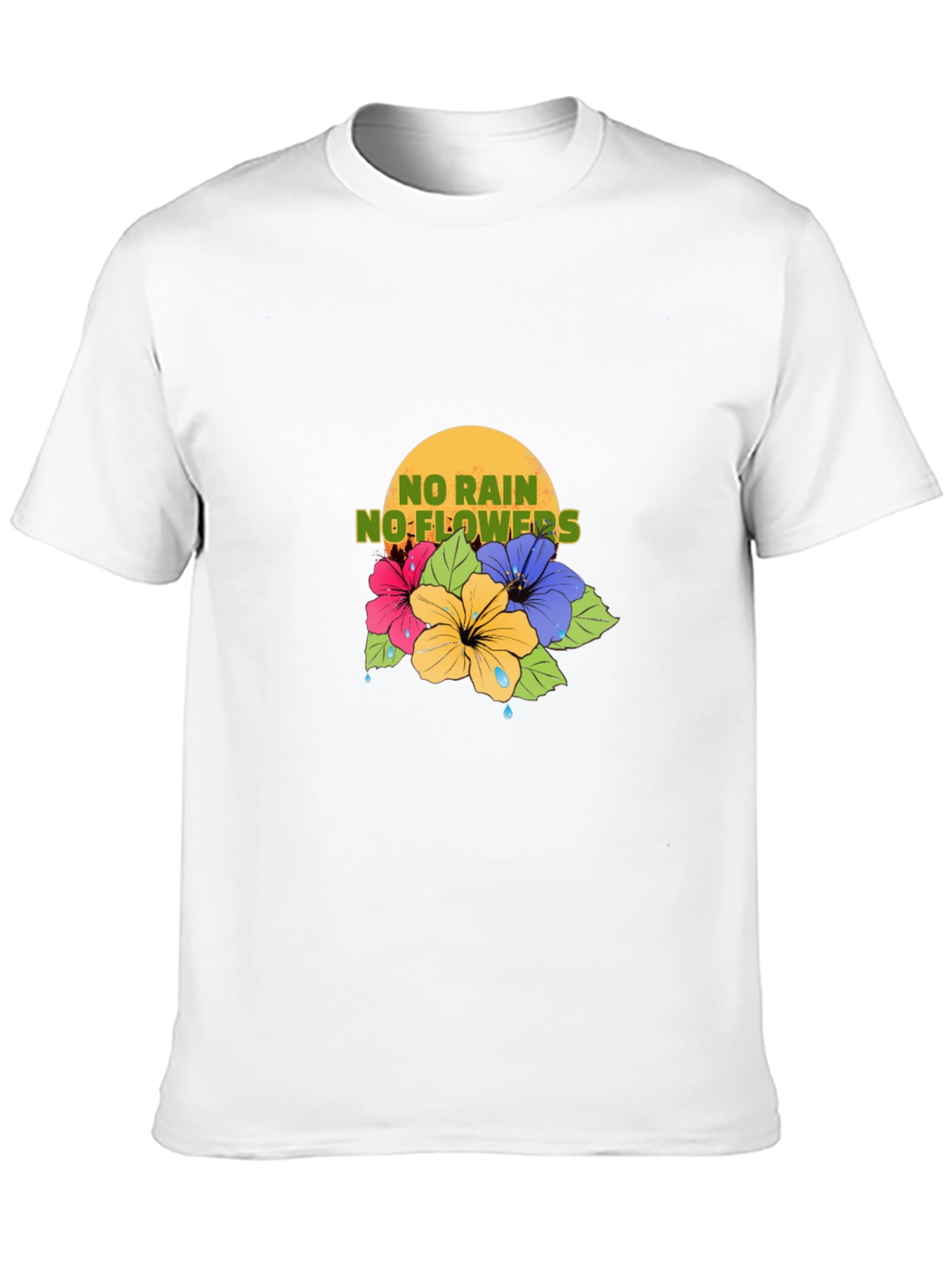 No Rain No Flowers T-Shirt