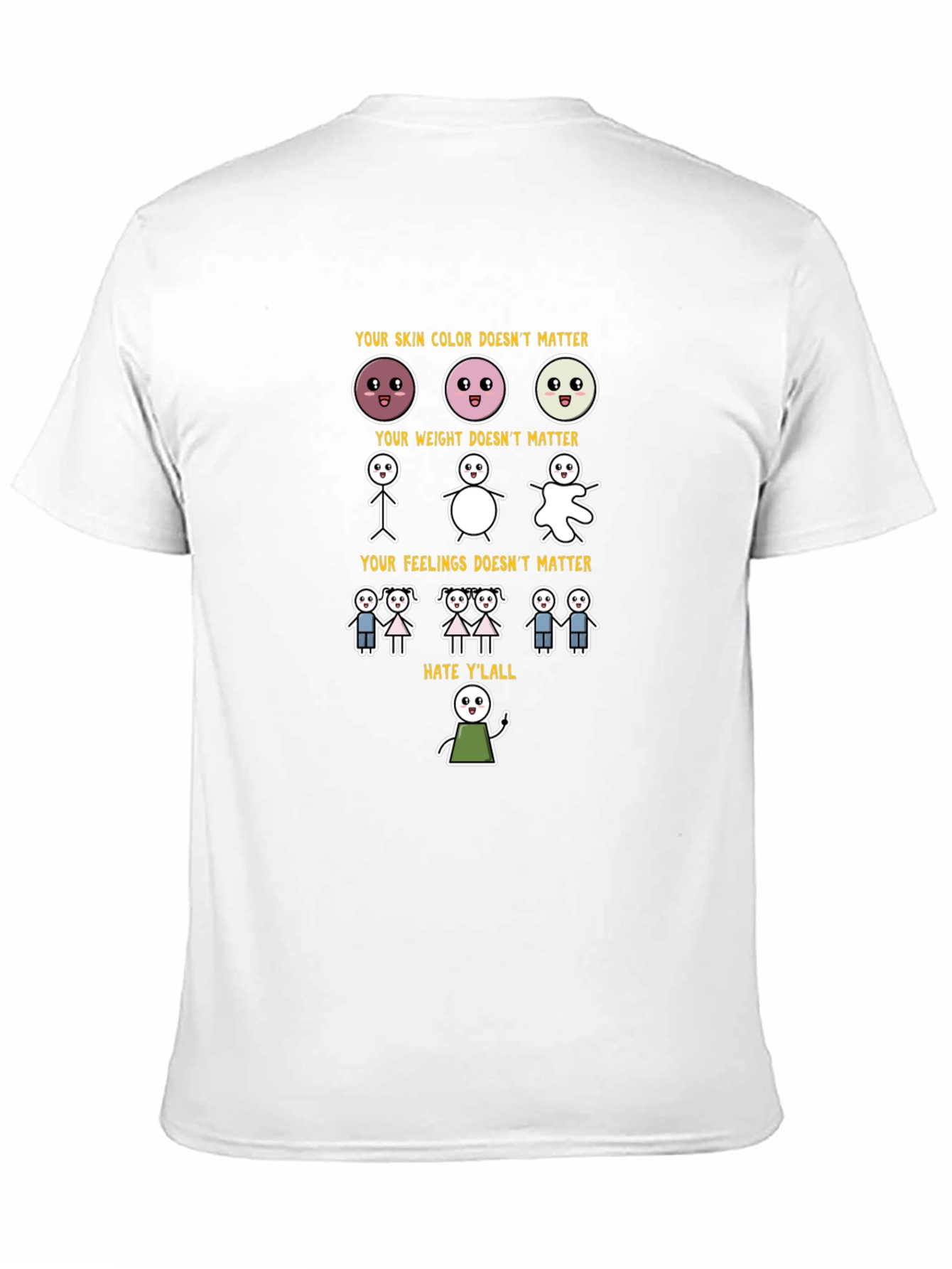 Inclusivity T-Shirt: Skin Weight Feelings Dont Matter