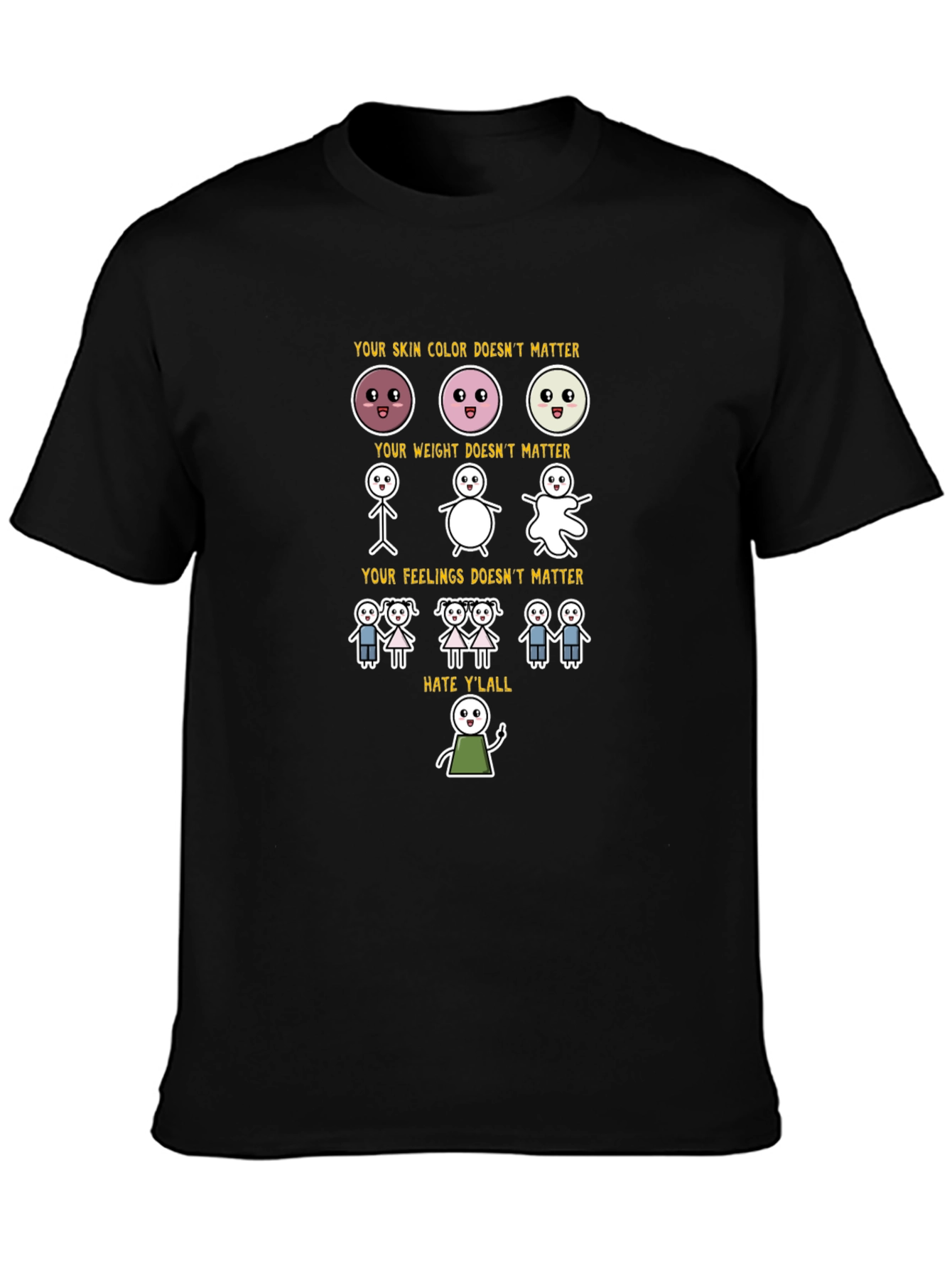 Inclusivity T-Shirt: Skin Weight Feelings Dont Matter