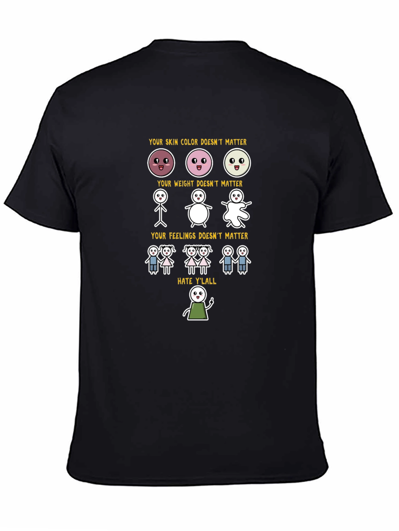 Inclusivity T-Shirt: Skin Weight Feelings Dont Matter