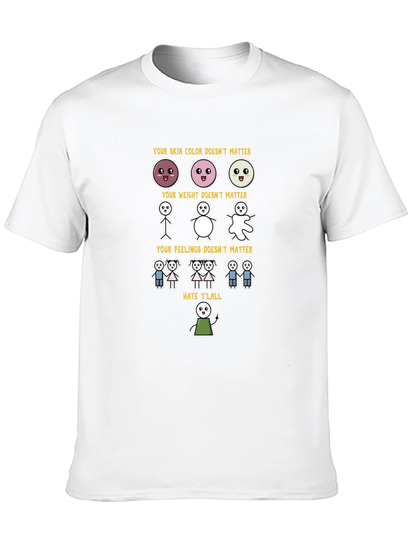 Inclusivity T-Shirt: Skin Weight Feelings Dont Matter